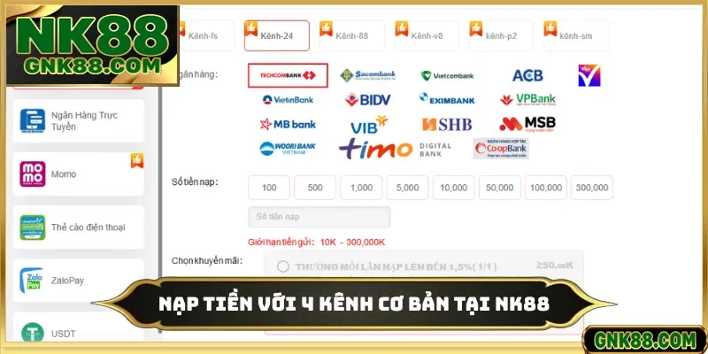 Nạp tiền với 4 kênh cơ bản tại NK88