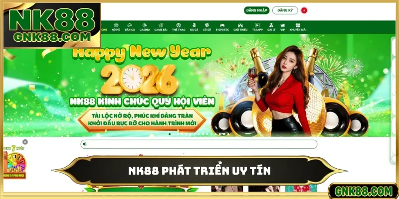 NK88 phát triển uy tín