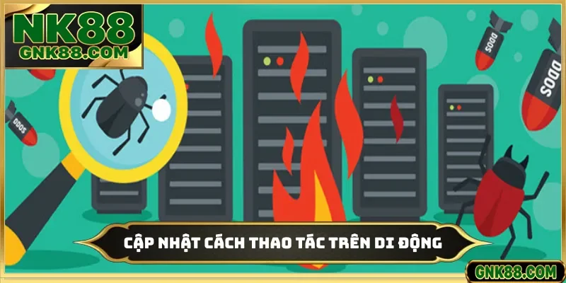 Cập nhật cách thao tác trên di động