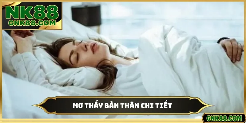 Mơ thấy bản thân chi tiết
