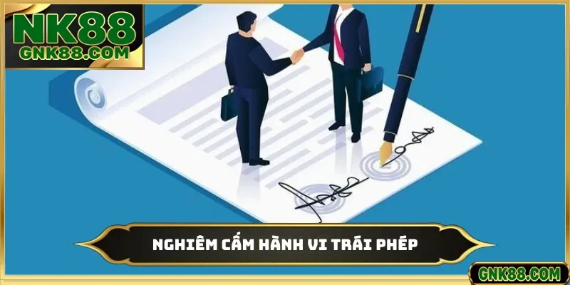 Nghiêm cấm hành vi trái phép