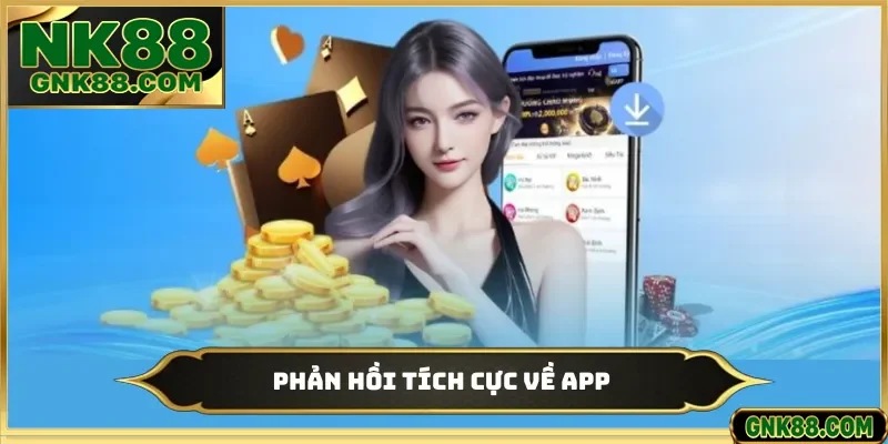 Phản hồi tích cực về app